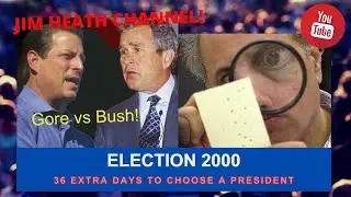 Election 2000 - 36 Days That Changed America