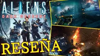 Aliens DARK DESCENT - RESEÑA de un GRAN RTS - SOLO los FUERTES SOBREVIVEN