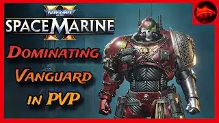 BROTHERS! I HAVE RETURNED!!! | Destroying Players as Vanguard | Space Marines 2 Multiplayer