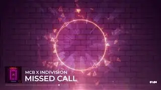 MCB  x Indivision - Missed Call