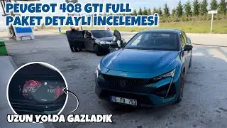 Peugeot 408 GTI İle Uzun Yol Yaptık! | Detaylı İnceleme