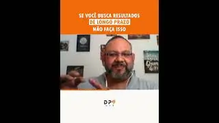 SE VOCÊ QUER RESULTADO A LONGO PRAZO, NÃO FAÇA ISSO! | Denis Paton - DP9 Marketing Digital #Shorts