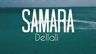 أغنية سمارا  المفقودة Samara  - Dellali
