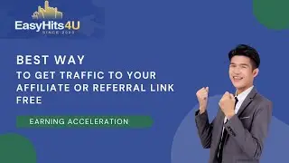 Easyhits4u: Get Traffic To Your Affiliate Or Referral Link For Free (Best Traffic Exchange 2022)