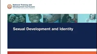 NTDC Right-Time Training – Sexual Development and Identity