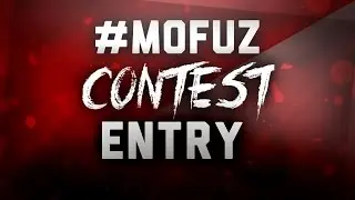 TIME TO WIN! | #MofuzContest