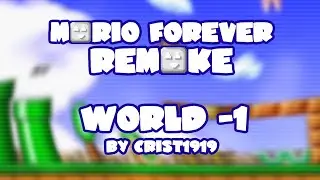 Mario Forever Remake v4.0 • World -1 • Captions