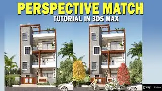 3ds Max Perspective Match Tutorial | 3ds max | V-ray render