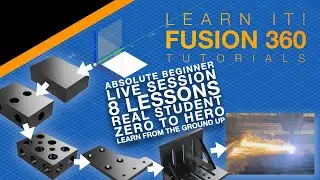 Autodesk Fusion 360 - Absolute Beginner to Running a CNC - Live Sessions Course (2024)