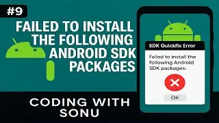 Failed to install the following android SDK packages | Coding With Sonu | Android Studio Tutorial