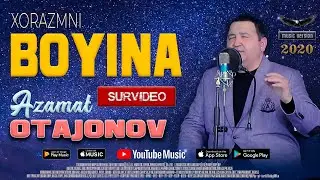 Azamat Otajonov - Xorazmni boyina (SurVideo)