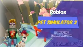 Roblox - Pet Simulator 2 Gameplay Walkthrough Part 1 - Tutorial (iOS, Android)