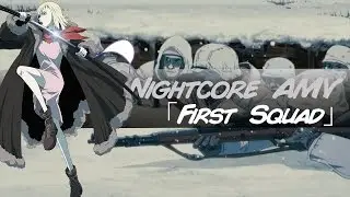 【NightCore AMV】Katyusha「First Squad」