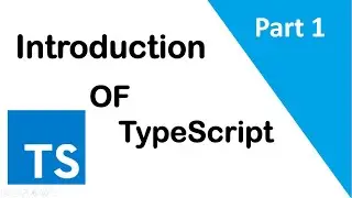 #1, What is TypeScript || Introduction to TypeScript
