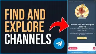 How to Find and Explore Channels On Telegram (Full Guide)