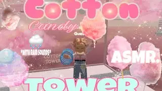 *ASMR* in ROBLOX COTTON TOWER