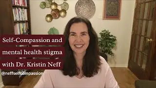 Self-Compassion and Mental Health Stigma