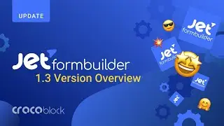JetFormBuilder Plugin Remastered | Features & Updates