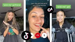 POV: Pick me Girl | Tiktok Compilation