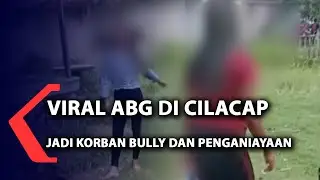 Viral, ABG Korban Bully Dan Penganiayaan