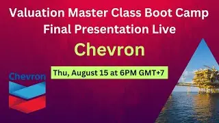 Valuation of Chevron - Valuation Master Class Boot Camp
