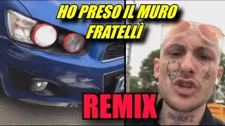 HO PRESO IL MURO FRATELLÌ (REMIX)