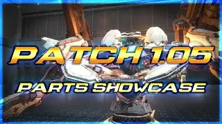 NEW PARTS SHOWCASE TIME | ARMORED CORE 6 Patch 1.05