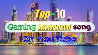 Top 10 Background Music 🎶| Most popular background music on YouTube🎶 | No copyright song | part -1