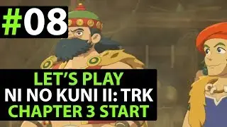 Ni No Kuni 2 Revenant Kingdom 100% WALKTHROUGH - Chapter 3 Start