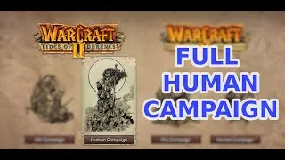 WarCraft II Remastered - Full Human Campaign (Tides of Darkness)