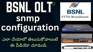 BSNL OLT SNMP Configuration  | How to configure SNMP | SYROTECH OLT | Telugu Gpon
