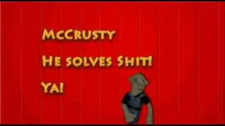 McCrusty He solves shit