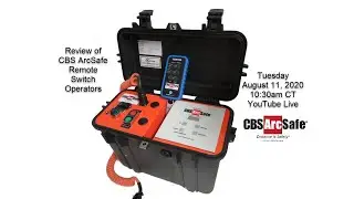 CBS ArcSafe® - Remote Switch Operators - Explained & Maintained
