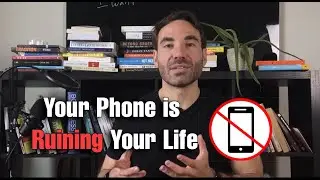 Your Phone is Killing Your Productivity and Relationships