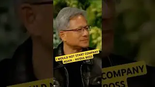 I would not start a company again - Nvidia Boss