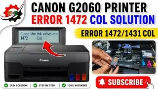 CANON G2060,G2020 ERROR CODE 1472 & 1431 PROBLEM || PRINT HEAD CANNOT BE RECOGNIZED