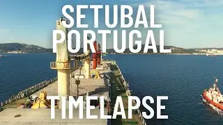 OUTBOUND SETUBAL, PORTUGAL TIMELAPSE