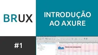 BRUX - Introdução ao Axure