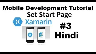 Xamarin.Forms Tutorial For Beginners 3 : How to Set Start Page in Xamarin.forms