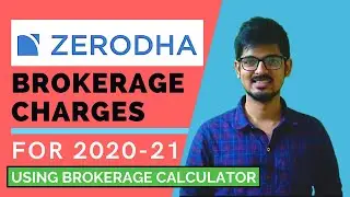 *Zerodha Brokerage Charges in 2020* | How to calculate brokerage using Brokerage Calculator?