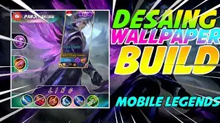 cara membuat wallpaper build hero mobile legend