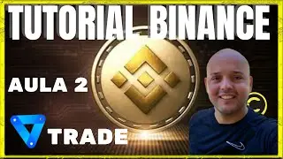 Tutorial Como Comprar/Trade Criptomoedas na Binance #Bitcoin #Exchange #Eth #InvestidorInteligente