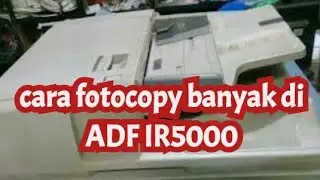 cara fotocopy banyak di ADF IR5000