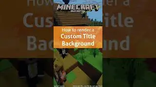 How to make a custom Minecraft title screen background | 