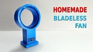 How to make Bladeless Fan at home