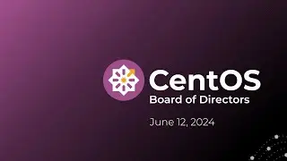 CentOS Board Meeting, June 2024