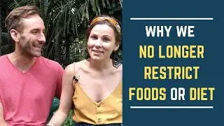 Why we no longer Restrict Foods or Diet!