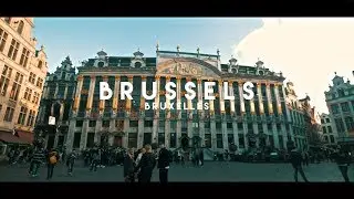 Brussels ( Bruxelles ) 4K - Welcome to Europe