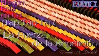 El Poder esta en Usted,   Claude M Bristol, Parte 7