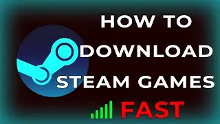 How To Download Steam Games FAST! | Tips N' Tricks